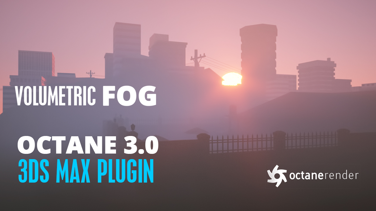 Volumetric Fog Tutorial 3.0 Max Plugin